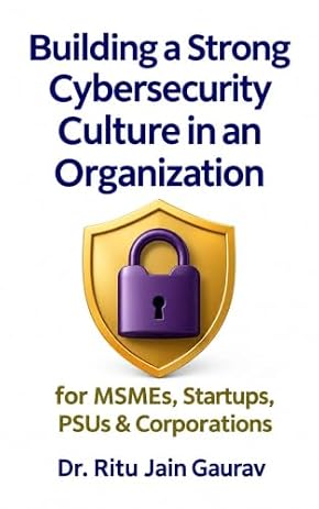 Building a Strong Cybersecurity Culture in an Organization