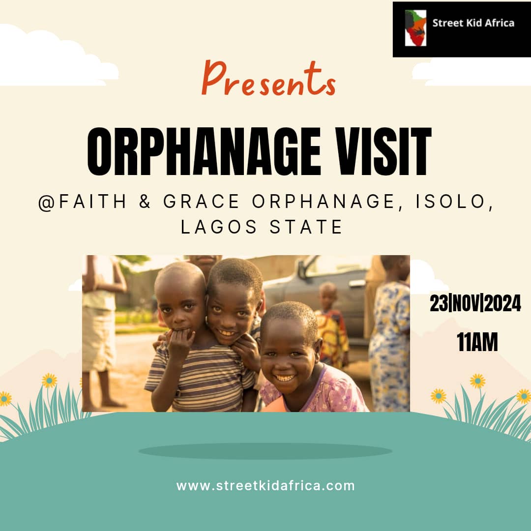 Street Kid Africa Foundation's Planned Orphanage Visit: Bringing Hope and Joy to Vulnerable Children