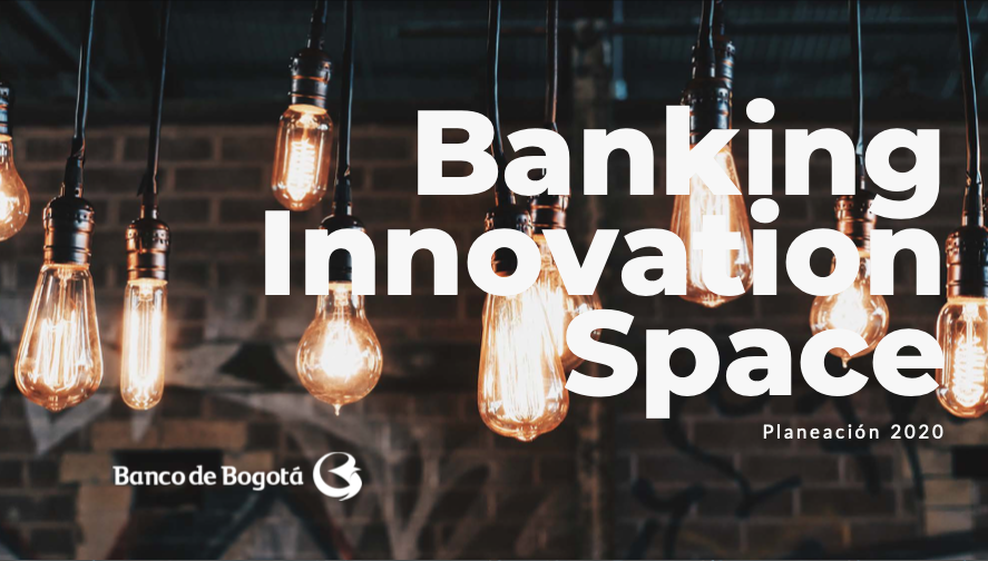 Banking Innovation Space (BIS) [2020]