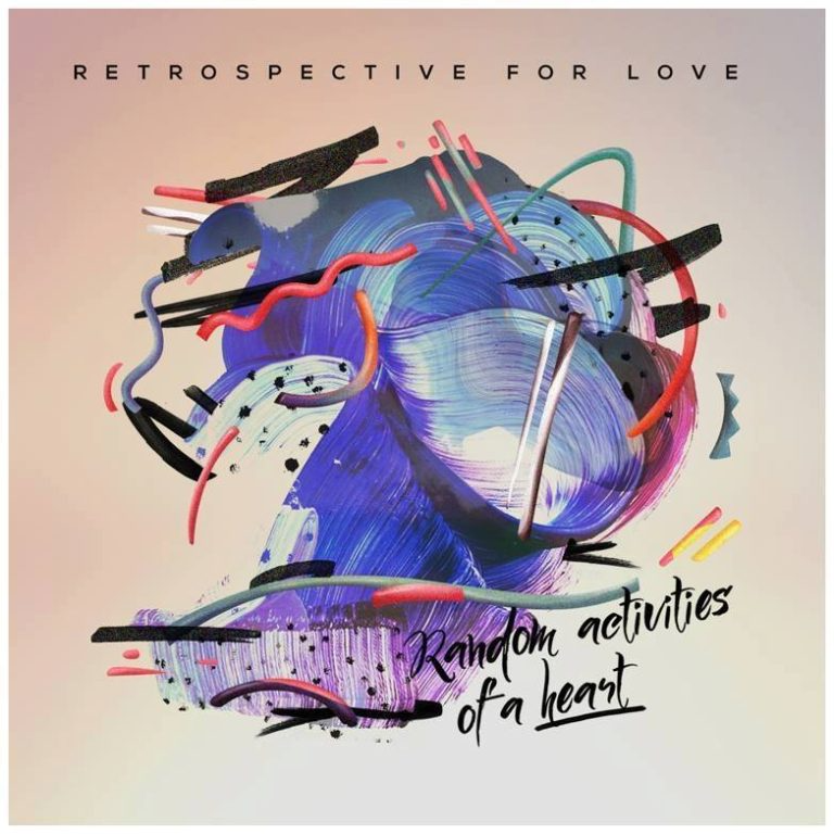Retrospective for Love - Random Activities of a Heart - Wormfood Records - Recording & Mix Engineer - LISTEN►