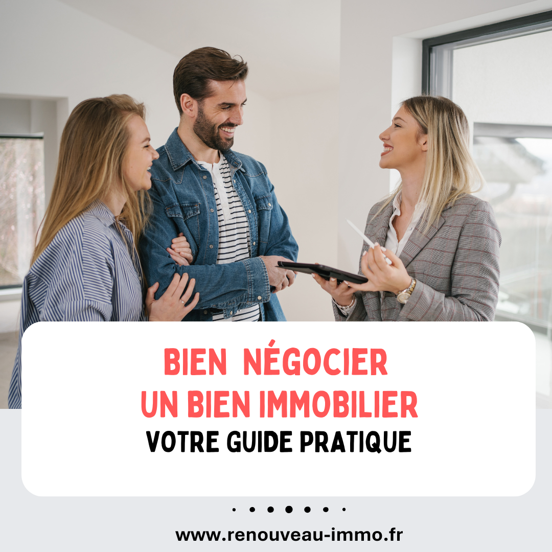 Comment bien négocier un bien immobilier ?