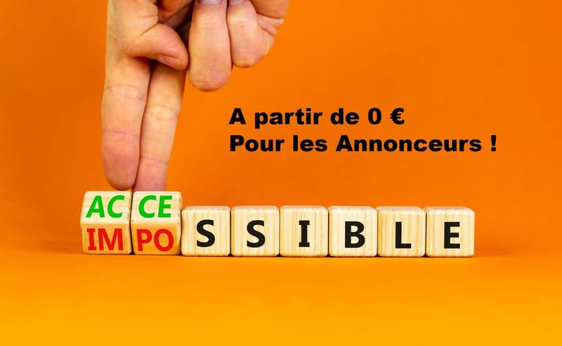 À PARTIR DE 0 € : POUR LES ANNONCEURS PROS
