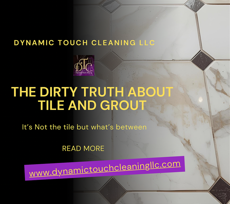 The Dirty Truth About Tile and Grout