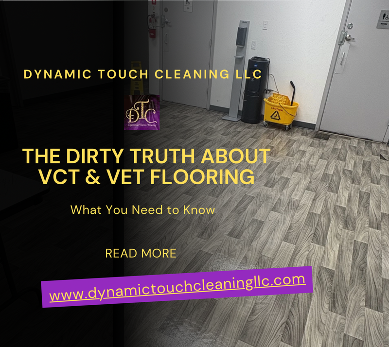 The Dirty Truth About VCT & VET Flooring