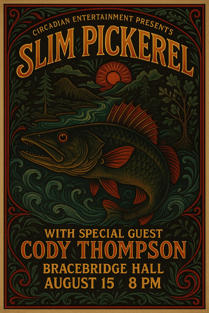 Slim Pickerel w/ Cody Thompson