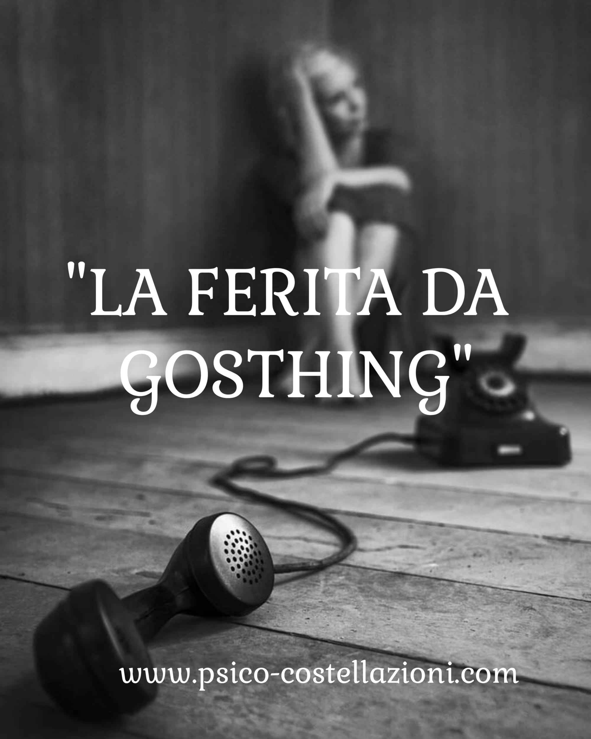"LA FERITA DA GOSTHING"