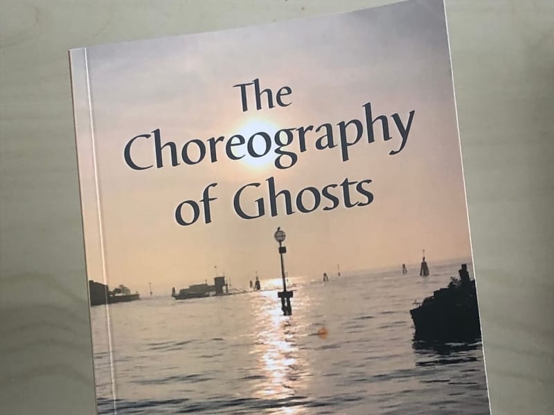 The Choreography of Ghosts - available to pre-order