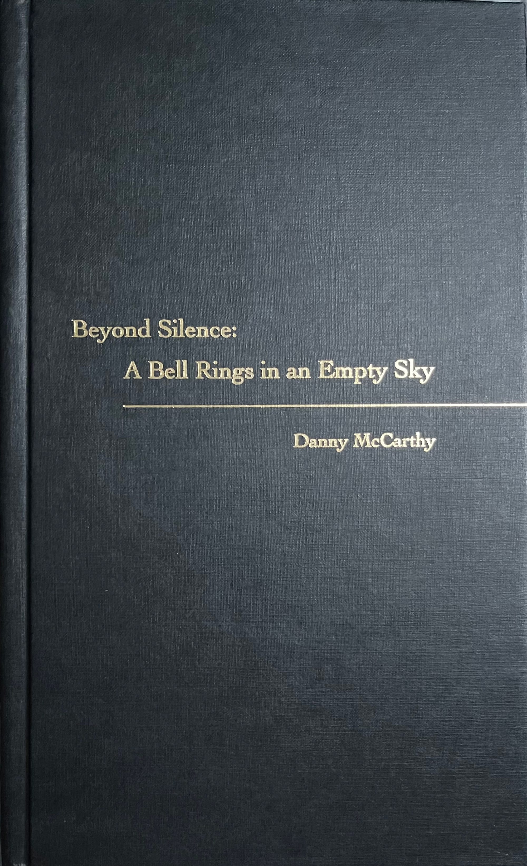 Danny McCarthy, Beyond Silence - A Bell Rings in An Empty Sky (Farpoint, 2016)