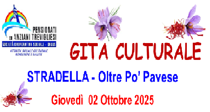 GITA CULTURALE   STRADELLA - Oltre Po’ Pavese  Giovedì  02 Ottobre 2025