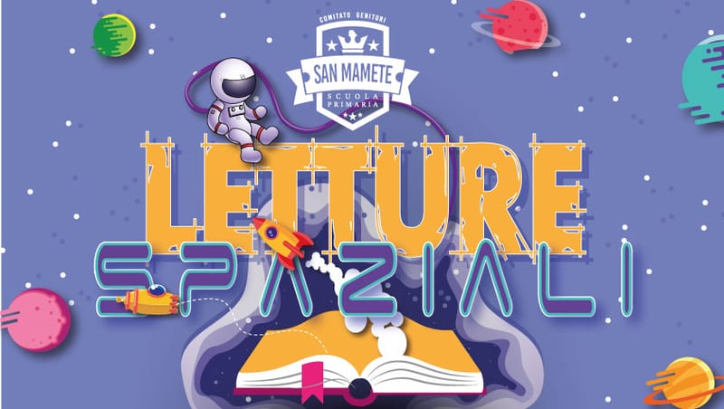 LETTURE SPAZIALI - BIBLIOTECA SCOLASTICA SAN MAMETE