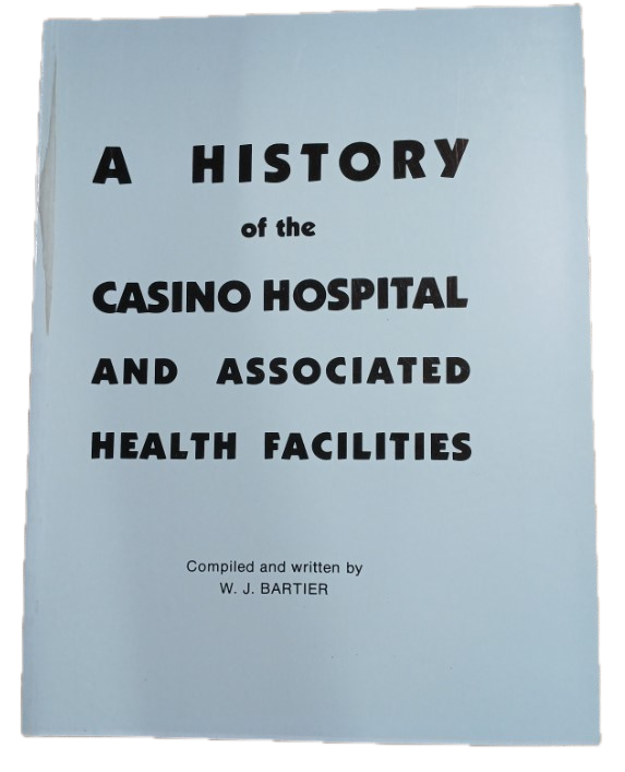 History of Casino Hospital and Associated Health Facilities