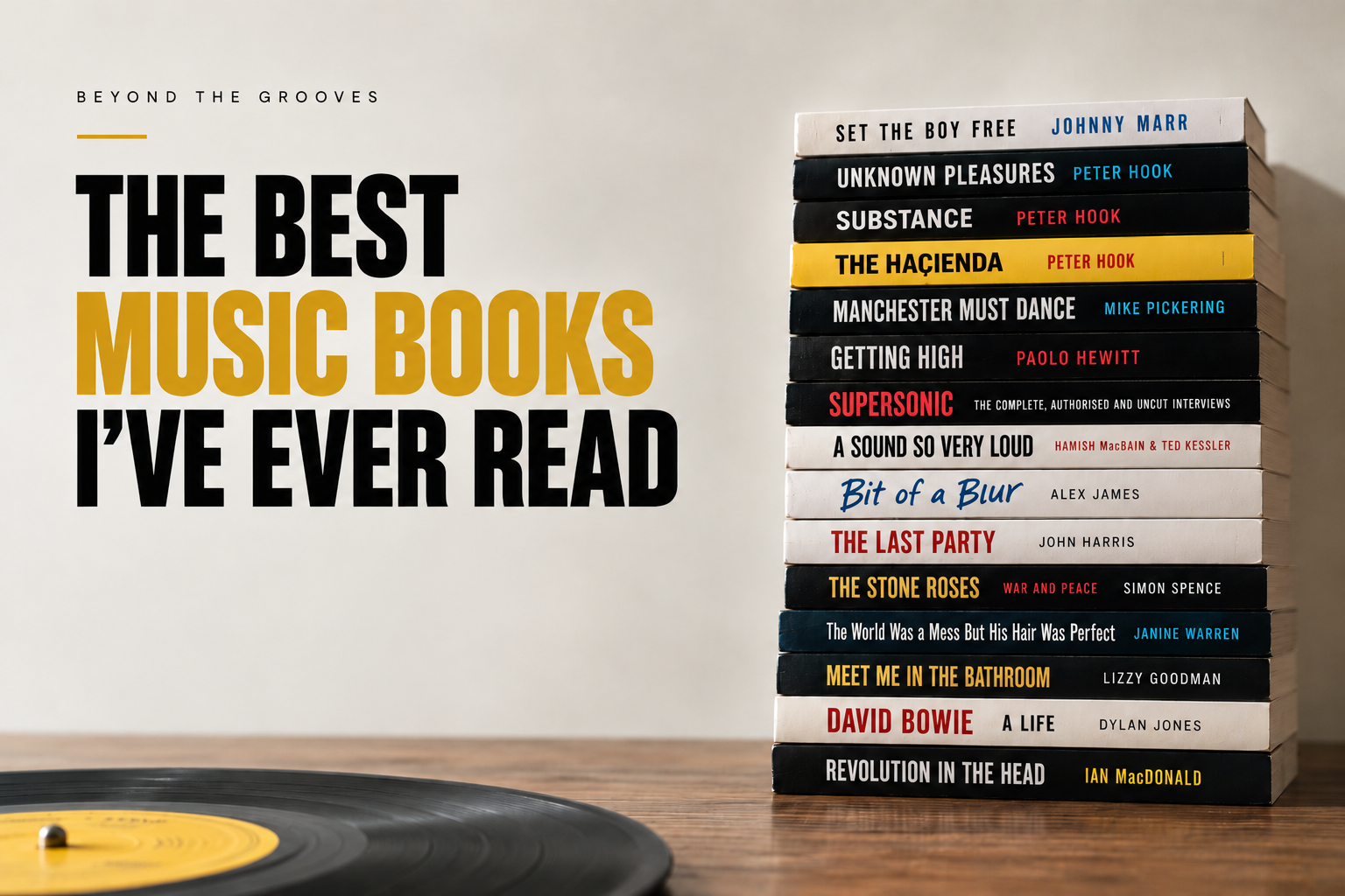 The Best Music Books I've Ever Read: From Oasis and The Smiths to Bowie and The Beatles