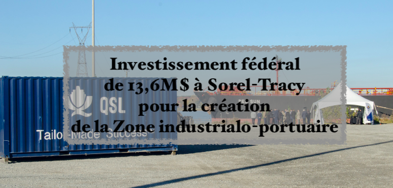 Le 19 octobre 1994 - Investissement fédéral de 13,6M$ à Sorel-Tracy pour la création de la Zone industrialo-portuaire