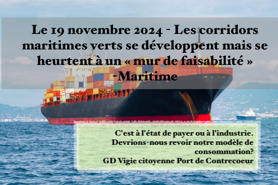 Le 19 novembre 2024 - Les corridors maritimes verts se développent mais se heurtent à un « mur de faisabilité »  -Maritime