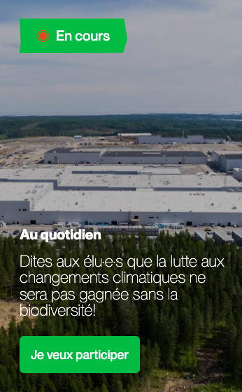 Pétition :Dites aux élu·e·s que la lutte aux changements climatiques ne sera pas gagnée sans la biodiversité!