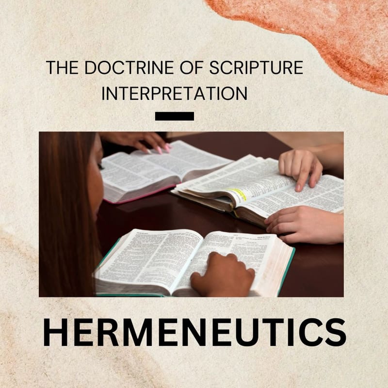 COURSE UNIT B- THE DOCTRINE OF SCRIPTURE INTERPRETATION