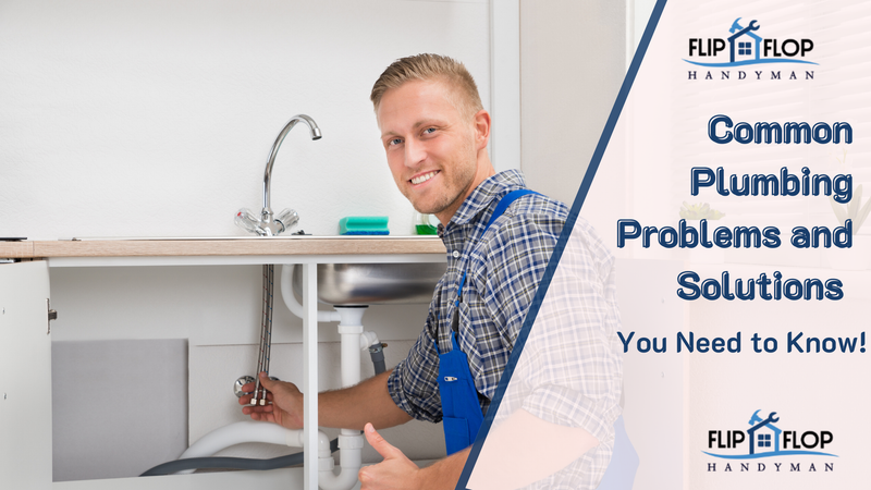 Common Plumbing Problems and Solutions You Need to Know