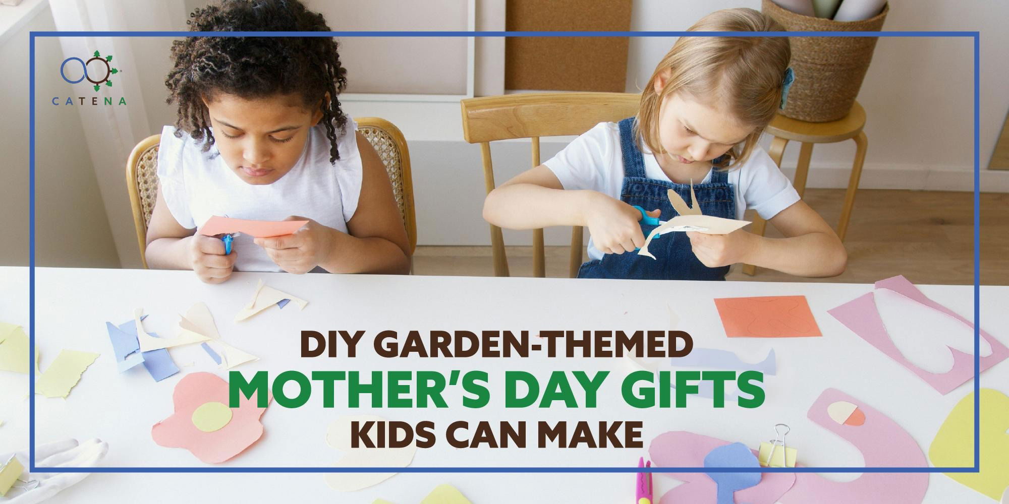 DIY Garden-Themed Mother’s Day Gifts Kids Can Make
