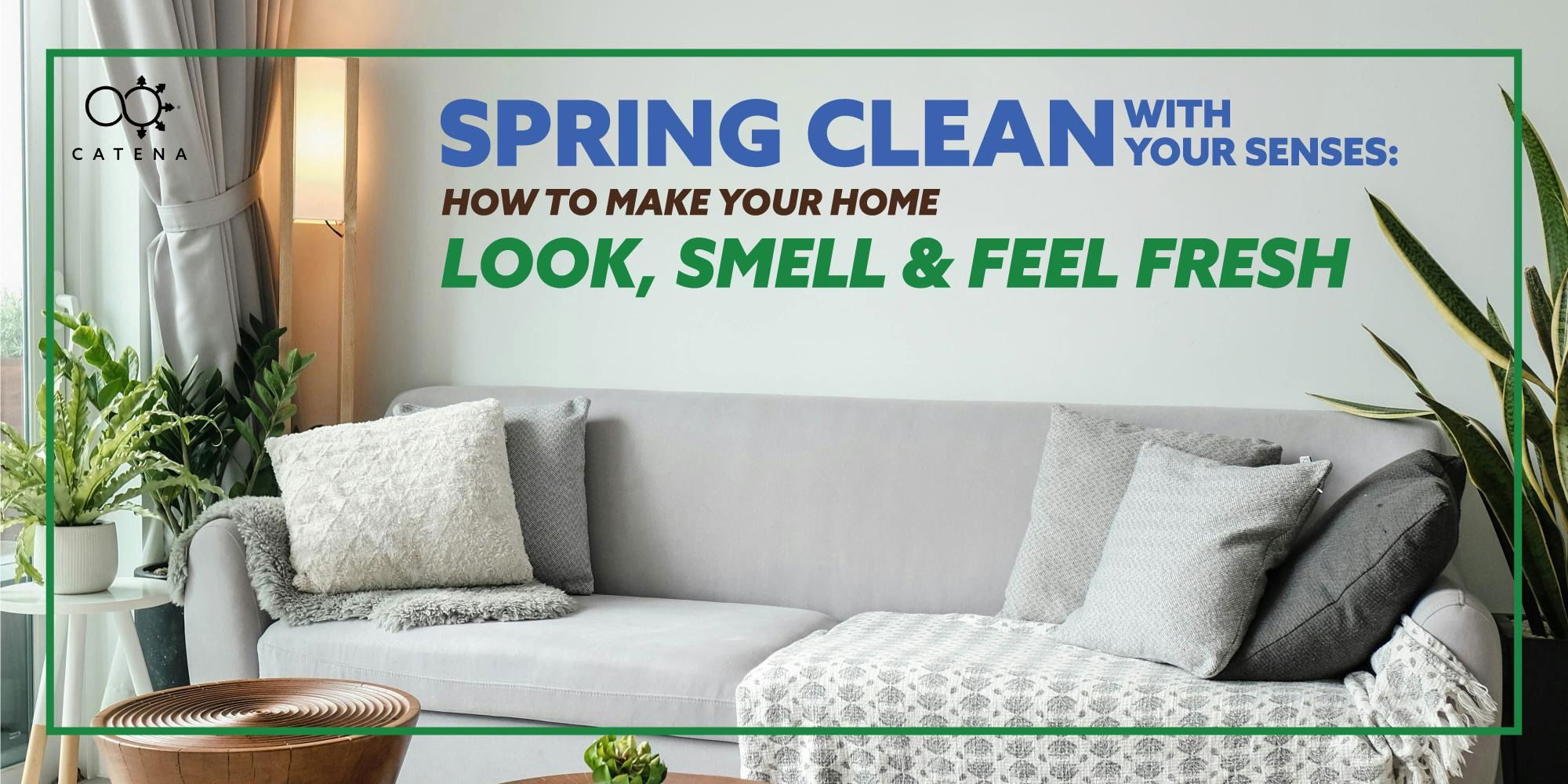 Spring Clean with Your Senses: How to Make Your Home Look, Smell & Feel Fresh