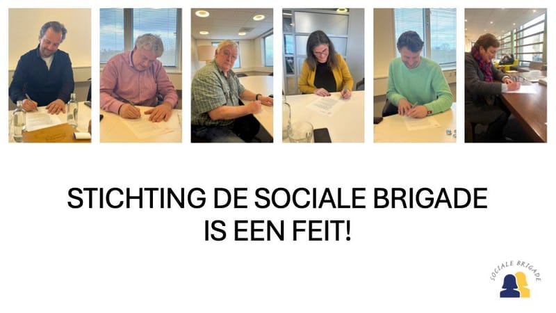 De Sociale Brigade is een Stichting geworden