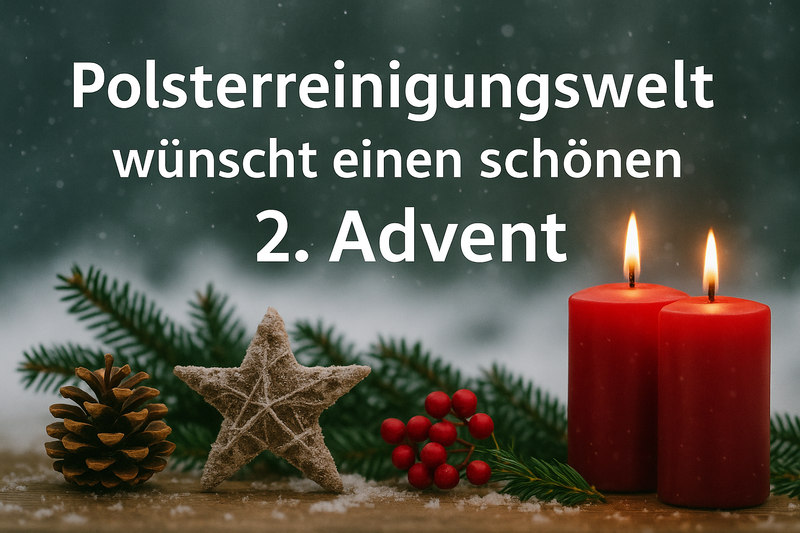 Polsterreinigungwelt wünscht einen schönen 2. Advent