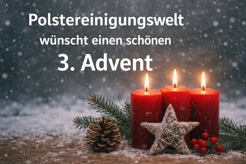 Polsterreinigungswelt wünscht einen schönen dritten Advent🕯️🕯️🕯️.