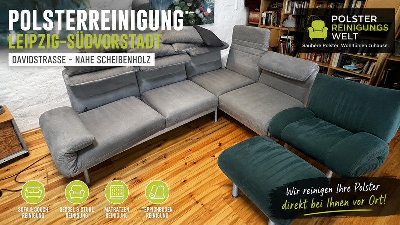 Polsterreinigung Leipzig-Südvorstadt – Couch, Sessel und Gästesofa professionell gereinigt