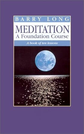 Extract from "Meditation A Foundation Course" by Barry Long