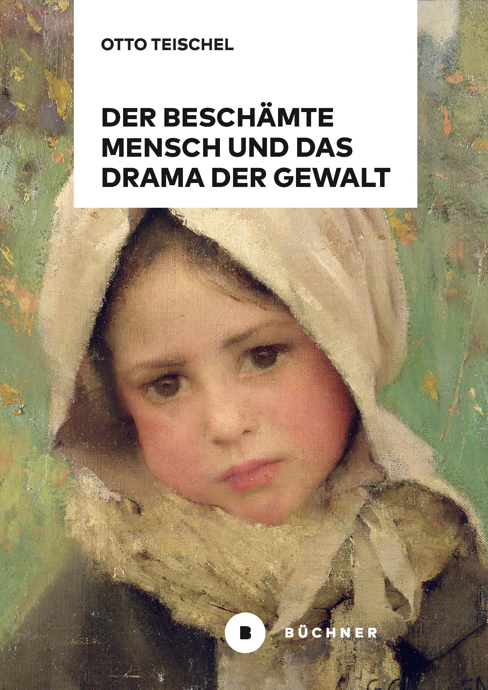Der beschämte Mensch und das Drama der Gewalt