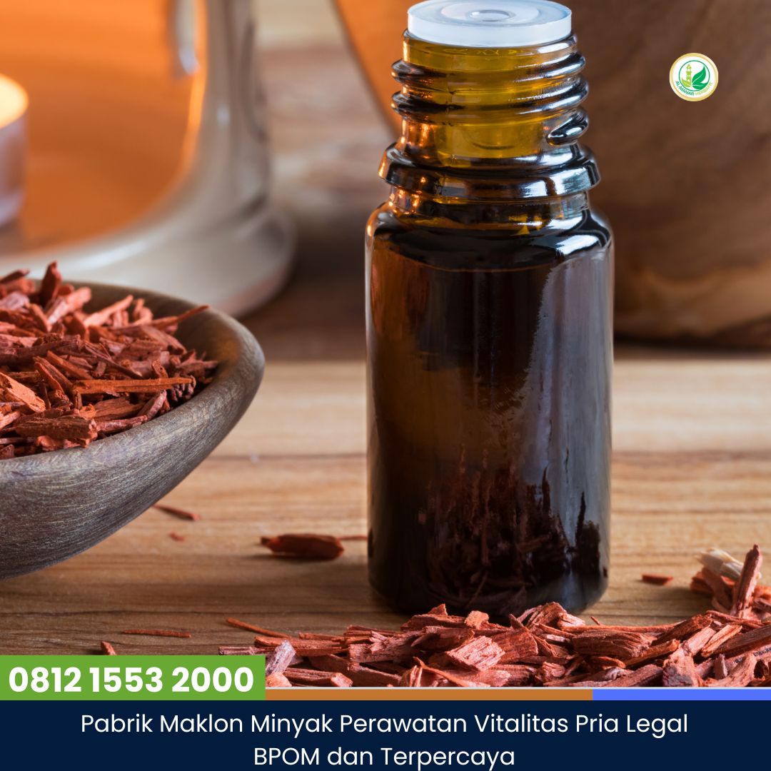 Pabrik Maklon Minyak Perawatan Vitalitas Pria Legal BPOM dan Terpercaya