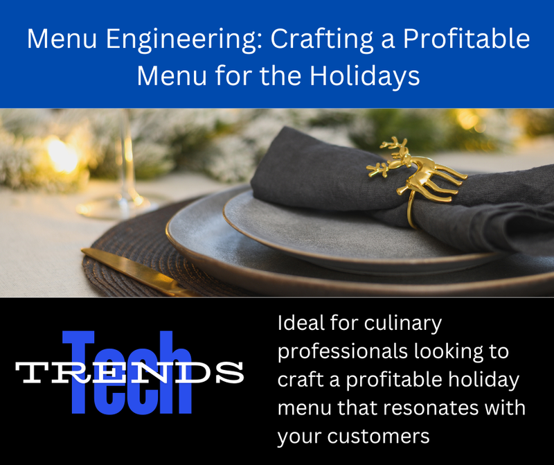 Menu Engineering: Crafting a Profitable Menu for the Holidays