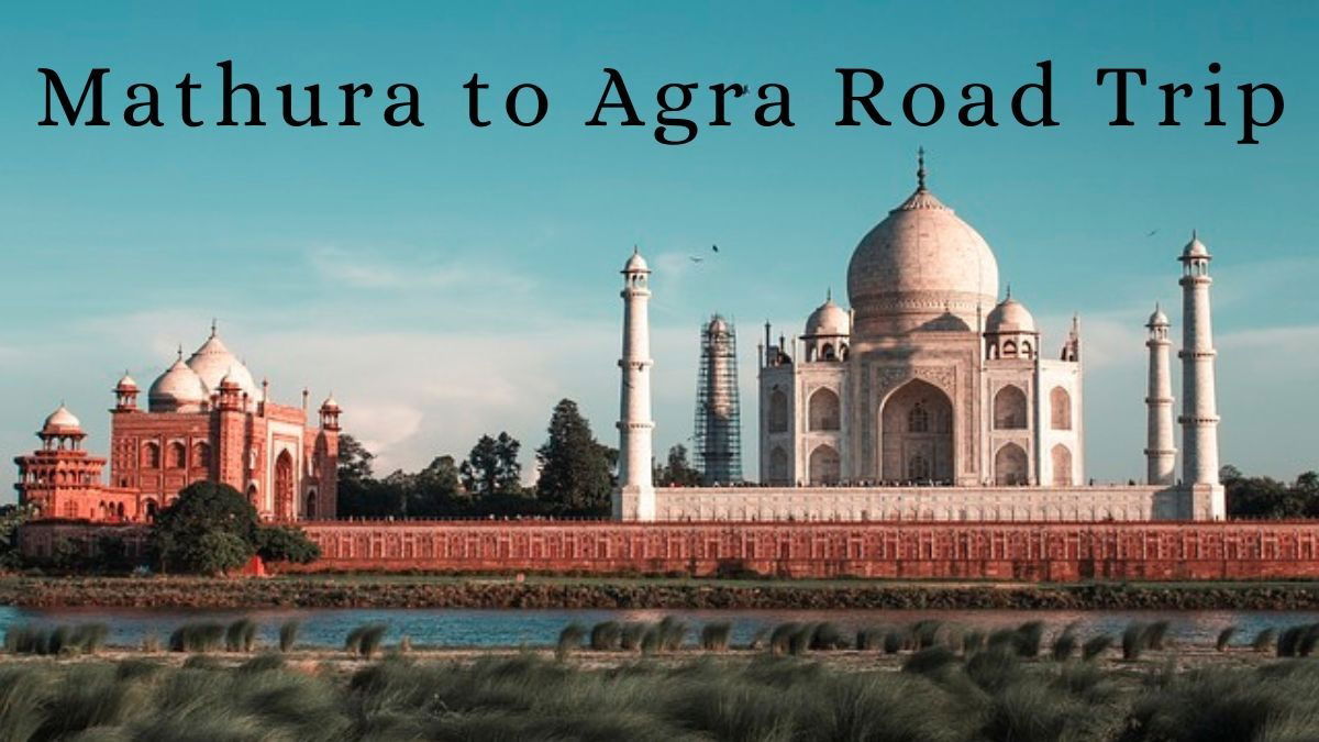 Mathura to Agra by Road