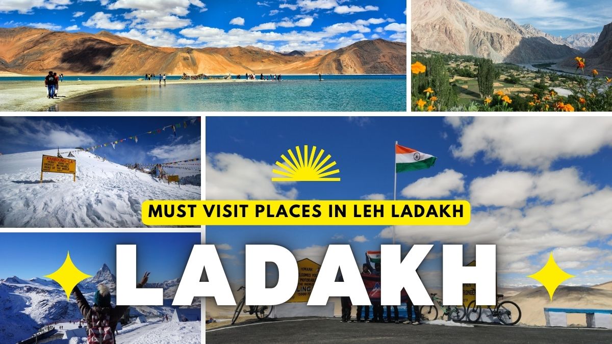 Must Visit Places in Leh Ladakh