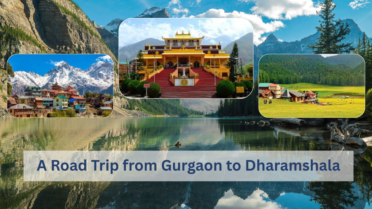 A Road Trip from Gurgaon to Dharamshala