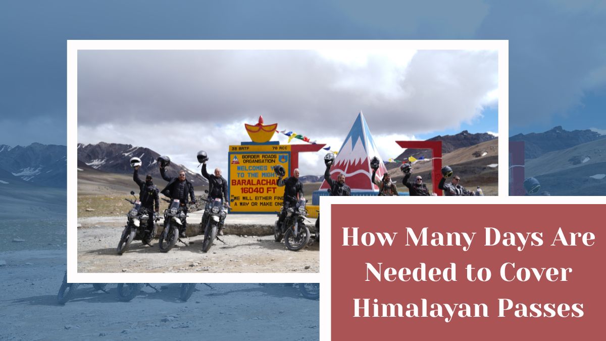 How Many Days Are Needed to Cover the Main Himalayan Passes?