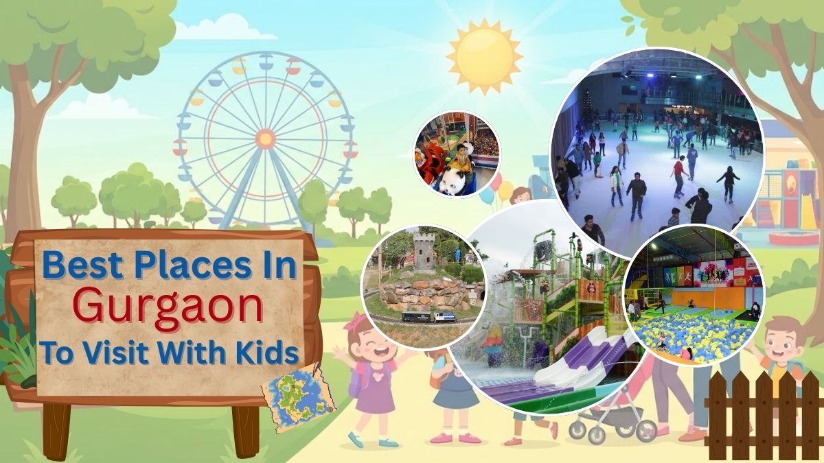 Best Places in Gurgaon to Visit with Kids