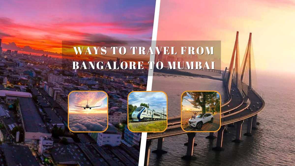 Ways to Travel from Bangalore to Mumbai