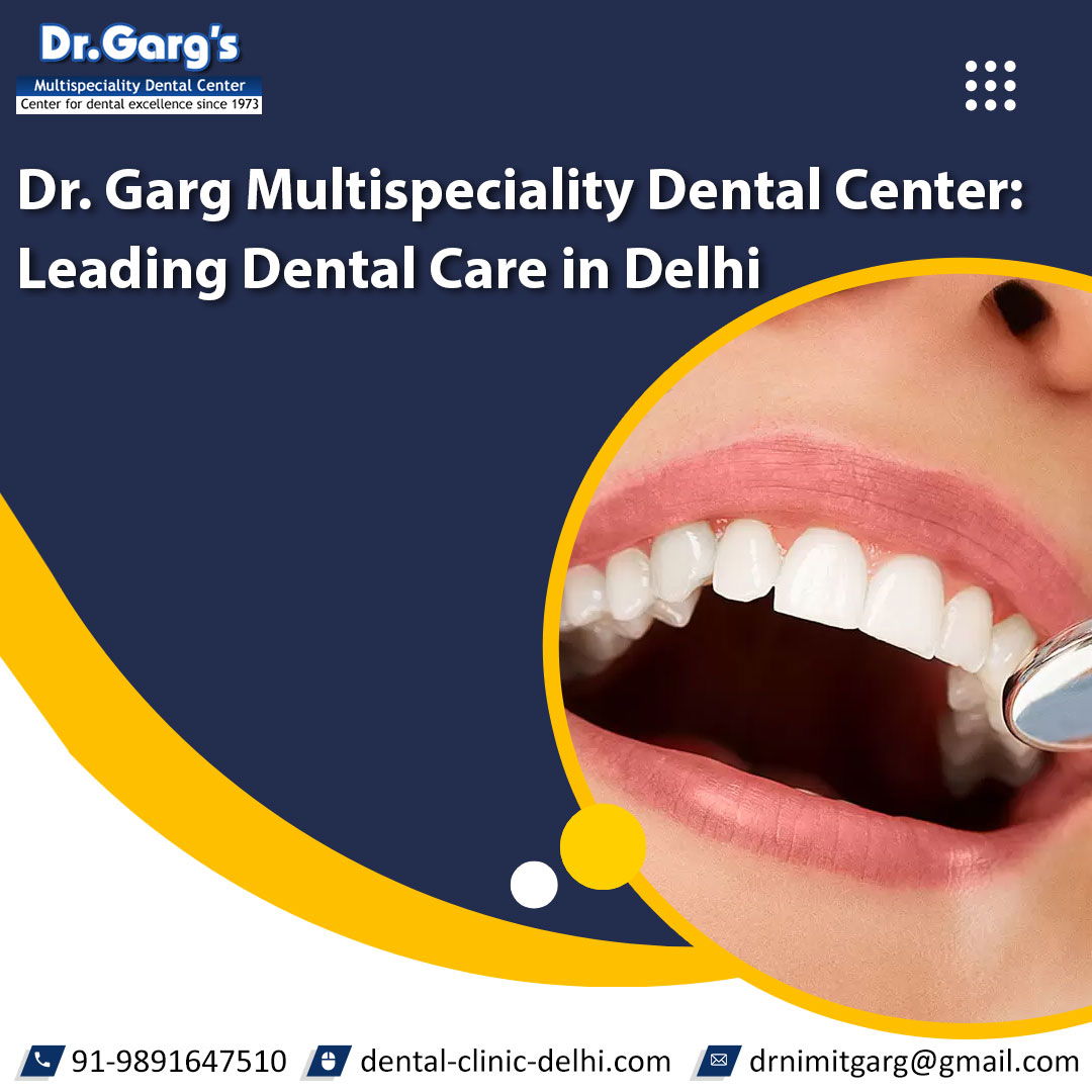 MultiSpecialtyDentalClinicInWestDelhi