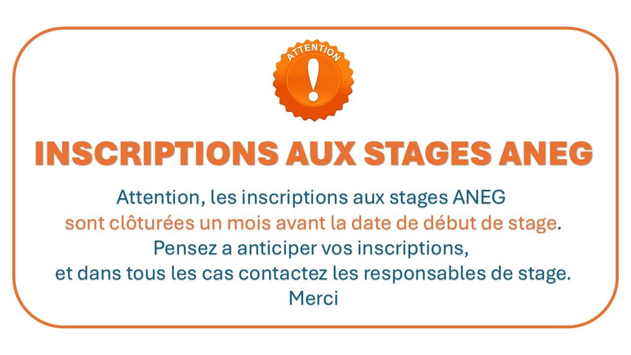 INSCRIPTIONS AUX STAGES ANEG