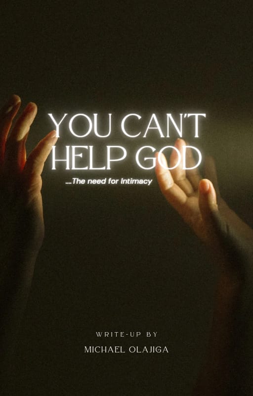 YOU CAN'T HELP GOD