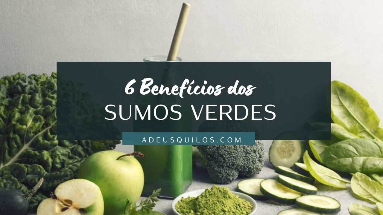 6 benefícios dos sumos verdes