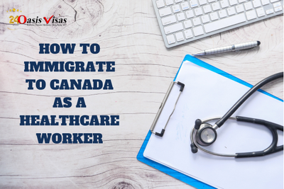 How to immigrate to Canada as a healthcare worker