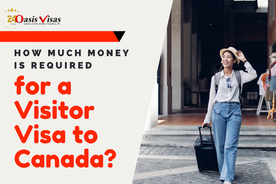 How Much Money Is Required for a Visitor Visa to Canada?