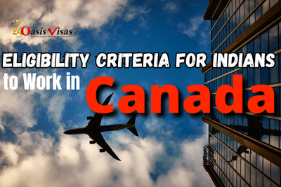 Eligibility Criteria for Indians to Work in Canada