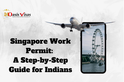 Singapore Work Permit: A Step-by-Step Guide for Indians