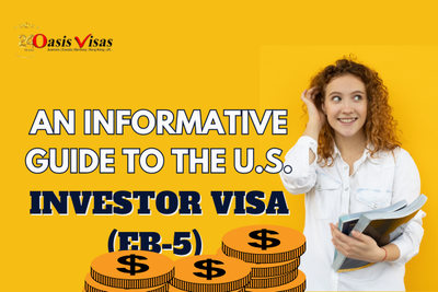An Informative Guide to the U.S.Investor Visa (EB-5)