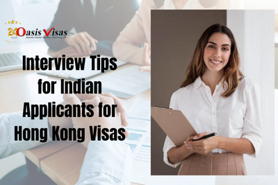 Interview Tips for Indian Applicants for Hong Kong Visas
