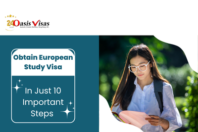Obtain A European Study Visa In Just 10 Important Steps