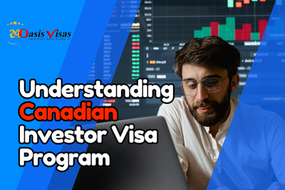 Understanding Canadian Investor Visa Program