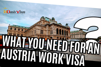 What You Need for an Austria Work Visa